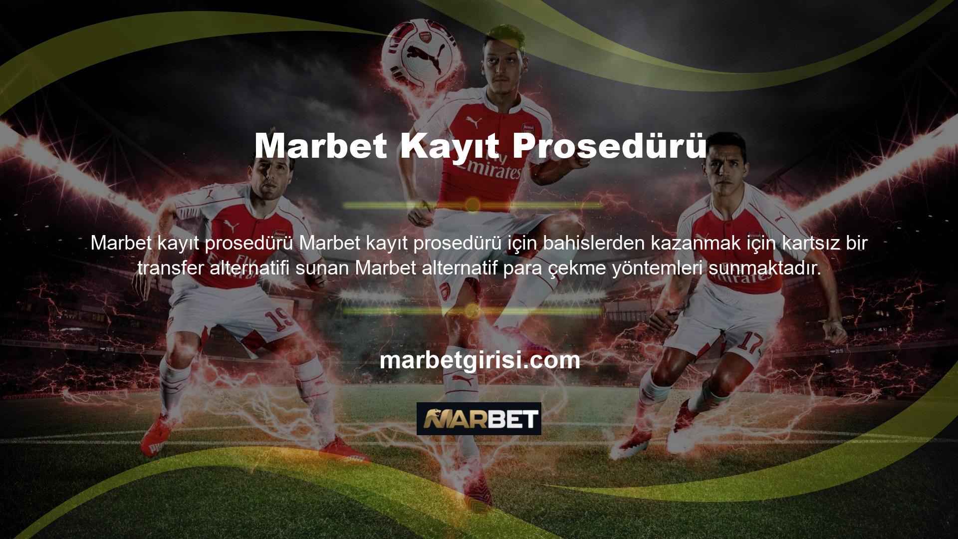 Marbet bahis sitesinde, hesap bakiyelerinin minimum para çekme sınırına sahip üyeleri belge gerektirmeden para çekebilir; Para çekme işlemlerinin güvenliğini sağlamak için üyenin hesabı ve kişisel hesap verileri eşleşmelidir
